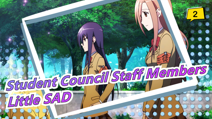 Student Council Staff Members|[MAD] Little SAD_2