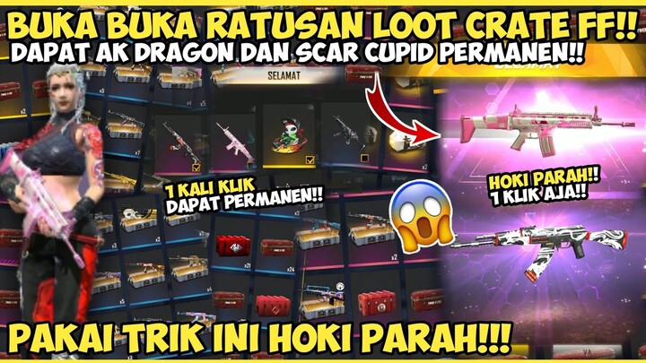 BUKA BUKA LOOT CRATE FF || BUKA BUKA RATUSAN CRATE FF || TRIK HOKI BUKA CRATE SCAR CUPID - Free Fire