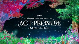 TXT - World Tour 'Act: Promise' in Seoul Encore 'Day 3' [2024.11.03]