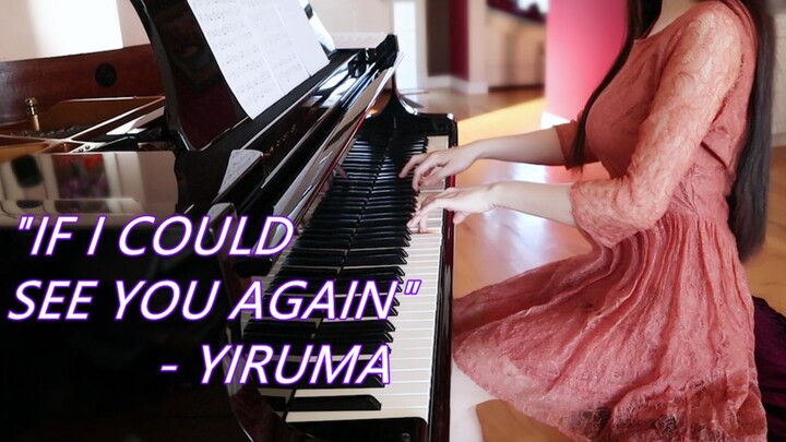 Cover song- Yiruma- If I Could See You Again