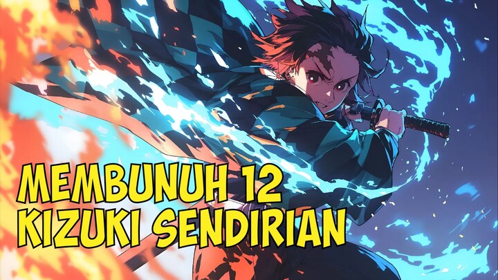 4 karakter yang membunuh 12 kizuki sendirian