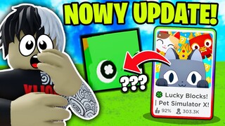 NOWY LUCKY BLOCKS UPDATE w PET SIMULATOR X🍀🍀 (ROBLOX)