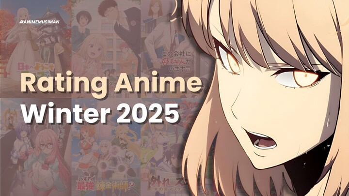 Aku Kasih Rating Semua Anime Musim Winter 2025 yang Aku Tonton