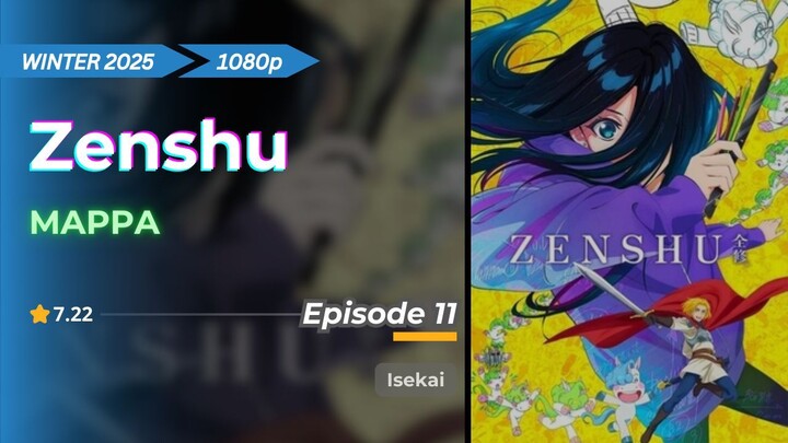 Zenshu | Eps. 11 | Sub Indo