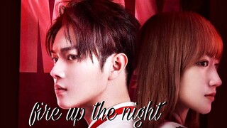 Lu Sicheng & Tong Yao - Falling into your smile FMV | fire up the night