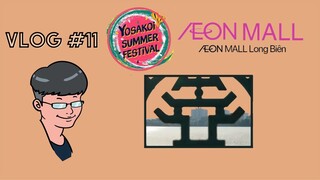Vlog #11: Tổng hợp đi Yosakoi summer Festival + Fahasa Aeonmall Long Biên