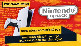 Phê Game News #81: Sony Công Bố Thiết Kế PS5 | 300,000 Tài Khoản Cá Nhân Của Nintendo Bị Hack