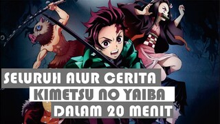 SELURUH CERITA KIMETSU NO YAIBA DALAM  20 MENIT