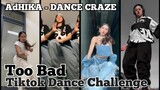 AdHIKA TOO BAD CHALLENGE - Tiktok Dance Challenge @nianaguerrero
