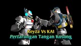 Cyber Reyza X  vs Kai 3D ( Pertarungan Tangan Kosong )