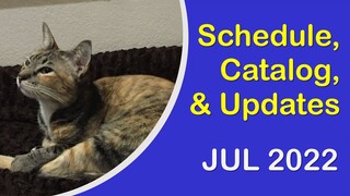 Channel Schedule, Catalog, & Updates - July 2022