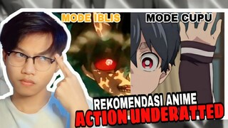 KEREN TAPI GAK POPULER? REKOMENDASI ANIME ACTION UNDERATTED !