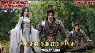 YU YAN MENGIKUTI XIAO YAN (RANAH KEABADIAN Part 35 eps.188) #btth #xiaoyan