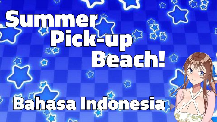 Summer Pick-up Beach!  - Bahasa Indonesia PC + Android