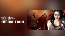 Tôi Là Nữ Đặc Cảnh - I am a SWAT woman (2022)