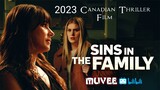 Sins in the Family 2023 (Canadian Movie)