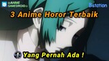 Mengerikan! 3 Anime Horror Terbaik Yang Pernah Ada - Special Halloween Di Bstation!!!