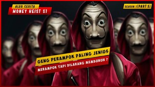 (PART 3) Aksi Perampokan Paling Jenius Yang Pernah Ada | ALUR CERITA FILM MONEY HEIST SEASON 1