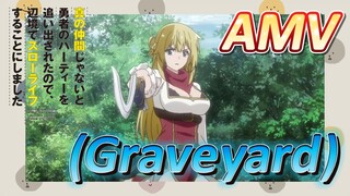 [Banished from the Hero's Party]AMV |  (Graveyard)