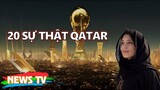 20 sự thật bất ngờ về Qatar - Chủ nhà World Cup 2022