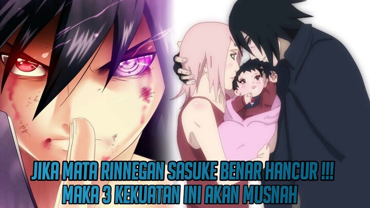 3 KEKUATAN UTAMA RINNEGAN SASUKE YANG MUSNAH JIKA RINNEGAN HANCUR