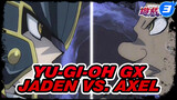 Yu-Gi-Oh GX
Jaden vs. Axel_3