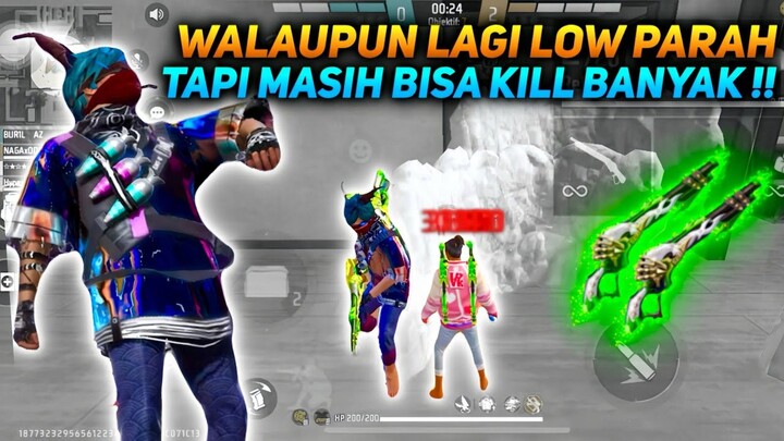 WALAUPUN LAGI LOW PERFORMA PARAH TAPI MASIH BISA KIL BANYAK