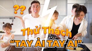 Thử thách "TAY ẢI TAY AI" làm bánh cùng bố mẹ Cam