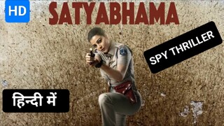 SATYABHAMA FULL HINDI MOVIE 2024, LATEST ACTION THRILLER MOVIE 🍿🍿🔥🔥🎃🎃