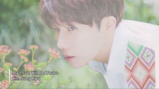 Kim Sung Kyu - My Love Will Be Yours (INSTRUMENTAL)