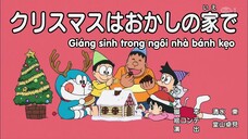 Doraemon - Tập 611: Giáng Sinh trong ngôi nhà bánh kẹo - Quá mức rồi! Máy thực hiện nguyện vọng