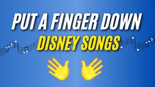 Put A Finger Down Disney Songs Edition