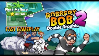 Fast Gameplay - Robbery Bob 2: Double Trouble Map Playa Mafioso Full Star Part 1