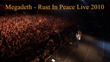Megadeth - Rust In Peace Live 2010 FULL SHOW