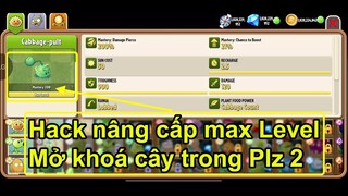 Hướng dẫn hack max level cây và mở khoá cây trong Plants vs zombies 2