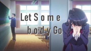 Let Somebody Go [AMV] Coldplay X Selena Gomez