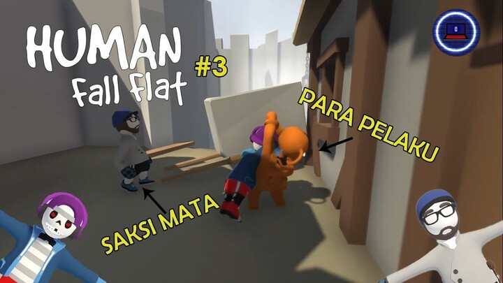 TERJEBAK DI BENTENG, MALAH PELUKAN SAMA ASTRONOT [HUMAN FALL FLAT PART. 3]