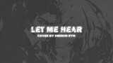 Medkai Ryn - Let Me Hear (Kiseiju OP Cover)