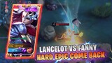 HARDGAME LANCELOT SOLO RANK EPIC COMEBACK IN MYTHICAL GLORY - MOBILE LEGENDS