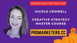 Nicole Crowell – Creative Strategy Master Course