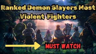 Ranked Demon Slayers Most Violent Fighters ! 😱😱  | Demon slayer Explained #demonslayer #shorts
