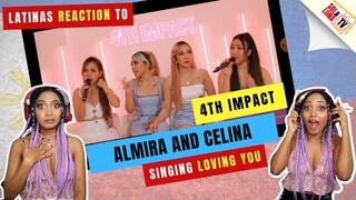 Latinas Reaction to 4th Impact Almira and Celina singin loving you - Philippines - Sol&LunaTV 🇩🇴