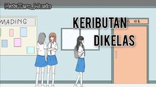 KERIBUTAN diKELAS | Animasi lucu