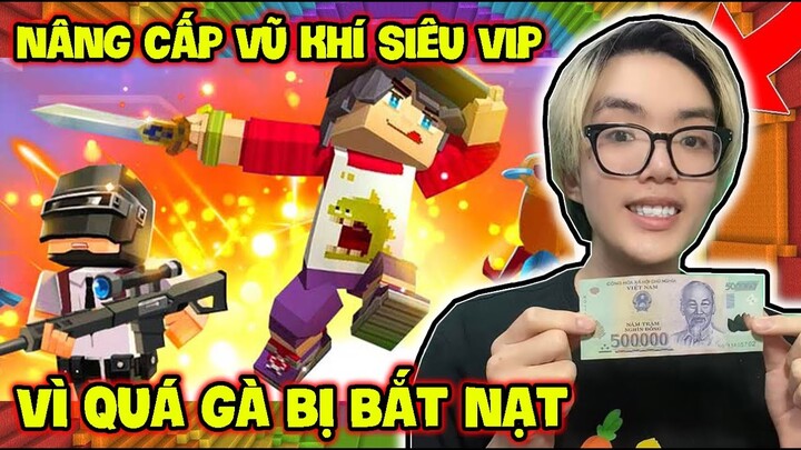 PHONG CẬN CAY CÚ VÌ BỊ BẮT NẠT DO QUÁ GÀ TRONG GAME BẮN SÚNG BLOCKMAN GO