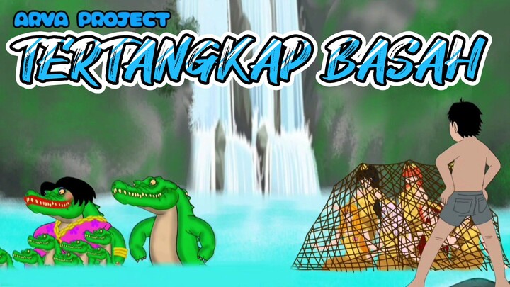 TERTANGKAP BASAH - (ARVA PROJECT)