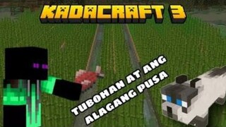 KadaCraft Season 3 | Episode 1 : Sugar Cane and My First Pet