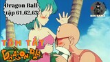 tập 61,62,63 Tàu bảy bảy vs Gô ku  | review Dragon Ball