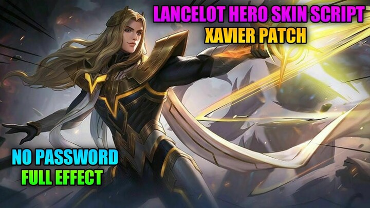 Lancelot Hero Skin Script NO PASSWORD | Swordmaster Lancelot Script | Full Effect & Latest Patch