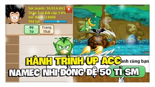 Ngọc Rồng Online - Hành Trình Up Acc Nhi Đồng Đệ 50 Tỉ SM Từ Sơ Sinh !