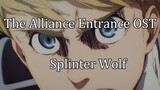 "The Alliance Entrance"｜Attack on Titan OST「Splinter Wolf」ANIME ver. (Ep: 88 / S.4)
